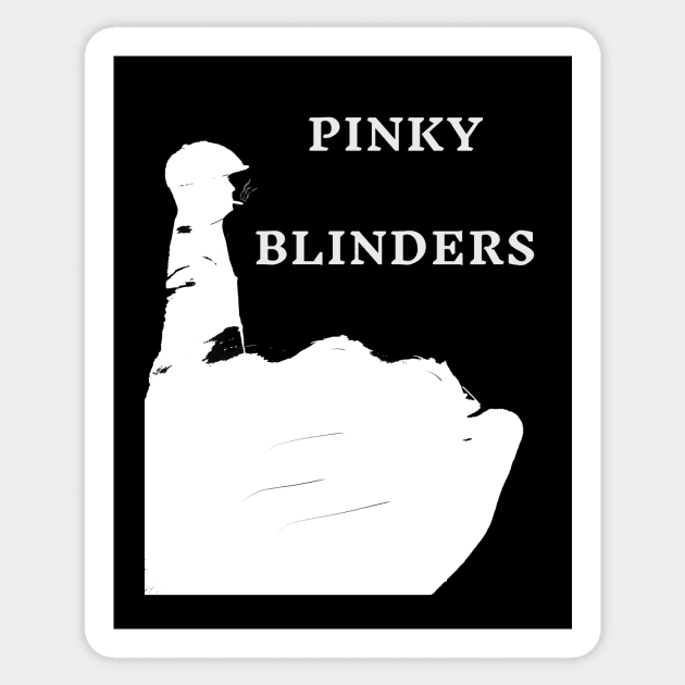 The Peaky Blinders go Pinky Sticker by abagold